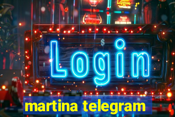 martina telegram